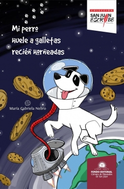 Mi perro huele a galletas recin horneadas par Maria Gabriela Nebro