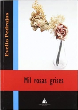 Mil rosas grises par Evelio Pedrajas