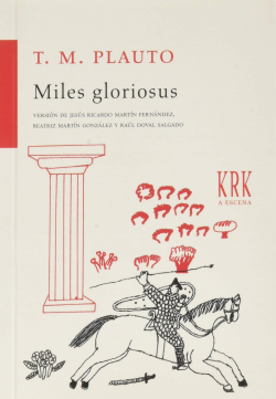 Miles gloriosus par T. M. Plauto