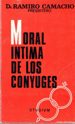 Moral ntima de los cnyuges par Ramiro Camacho