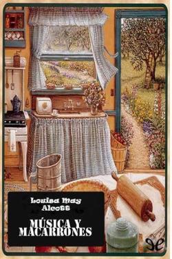 Msica y macarrones par Louisa May Alcott