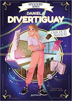 Mystery Series: Caos en el instituto par Daniela DivertiGuay