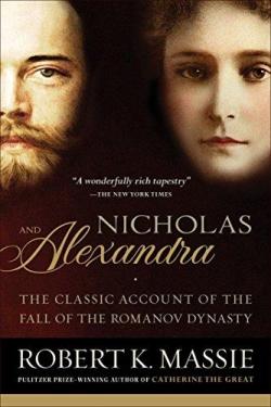 Nicholas and Alexandra : The Classic Account of the Fall of the Romanov Dynasty par Robert K. Massie 
