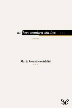 No hay sombra sin luz par Marta Gonzlez-Adalid