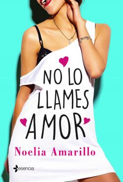 No lo llames amor par Noelia Amarillo
