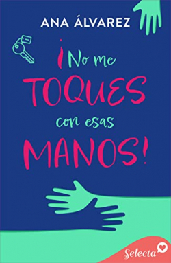 No me toques con esas manos' par Ana Alvarez