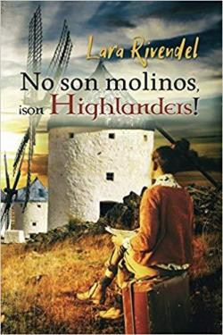 No son molinos, son Highlanders! par Lara Smirnov