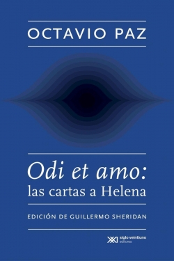 Odi et amo: las cartas a Helena par Octavio Paz