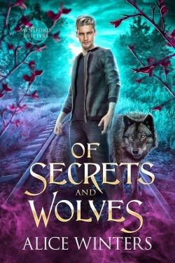 Of secrests and wolves (Winsford Shifters #1) par Alice Winters