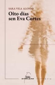 Oito das sen Eva Corts par Sara Vila Alonso