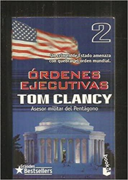 Ordenes Ejecutivas 2 par Tom Clancy