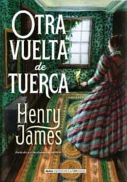 Otra vuelta de tuerca (Edición Ilustrada) par Henry James