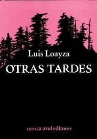 Otras tardes par Luis Loayza