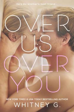 Over Us, Over You par Whitney G.