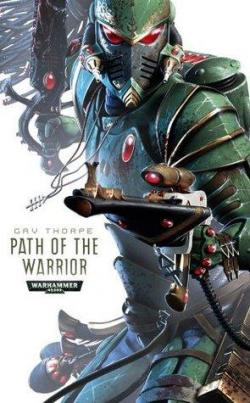 Path of the warrior par Gav Thorpe