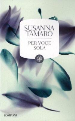 Per voce sola par Susanna Tamaro