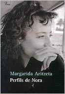 Perfils de Nora par  Margarida Aritzeta Abad