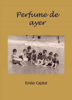 Perfume de ayer par Emilio Capitel