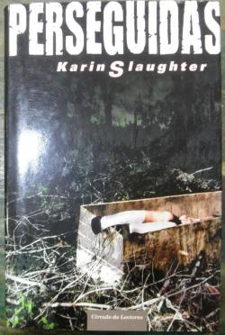 Perseguidas par Karin Slaughter