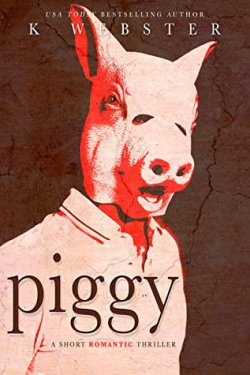 Piggy par K. Webster