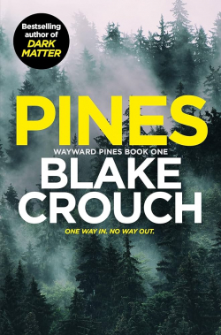 Pines par Blake Crouch