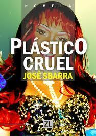 Plástico cruel par José Sbarra