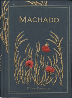 Poemas Esenciales: Antonio Machado par Antonio Machado