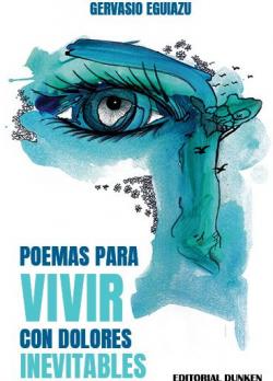 Poemas para vivir con dolores inevitables par Gervasio Eguiaz