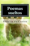 Poemas sueltos par Rosala de Castro