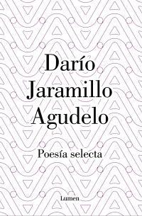 Poesa Selecta par  Daro Jaramillo Agudelo