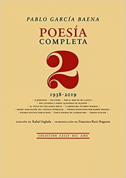 Poesa completa, 2: 1938-2019: 204 par Pablo Garca Baena