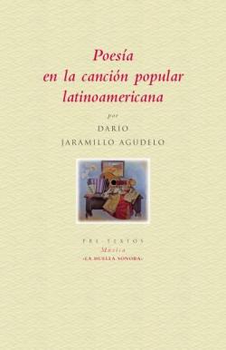 Poesa en la cancin popular latinoamericana par  Daro Jaramillo Agudelo