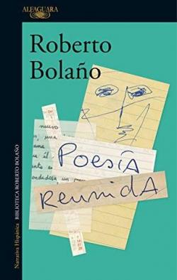 Poesa reunida par  Roberto Bolao