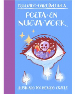 Poeta en Nueva York (edicin grfica) par Federico Garca Lorca
