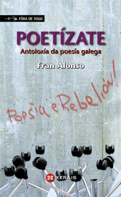 Poetzate. Antoloxa da poesa galega par Fran Alonso