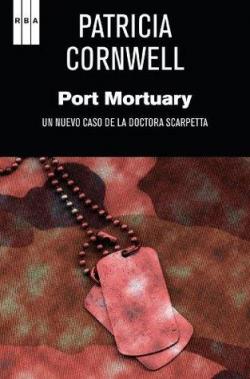 Port Mortuary (Kay Scarpetta 18) par Cornwell