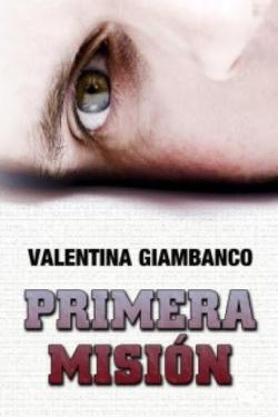 Primera Misin (Alice Madison 0.5) par Valentina Giambanco