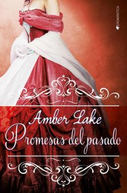 Promesas del pasado par Amber Lake