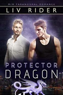 Protector Dragon (Lewiston Dragons #1) par Liv Rider