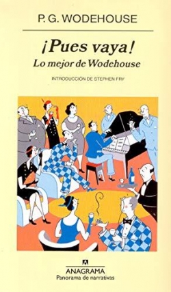 Pues Vaya! Lo Mejor de Wodehouse par  P. G. Wodehouse