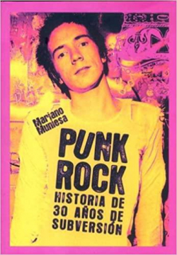 Punk Rock: historia de 30 años de subversión par Muniesa