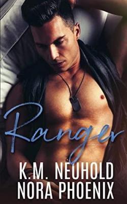 Ranger par K.M. Neuhold