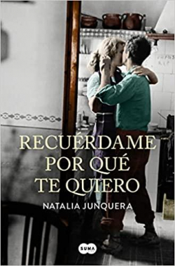 Recurdame por qu te quiero par Natalia Junquera