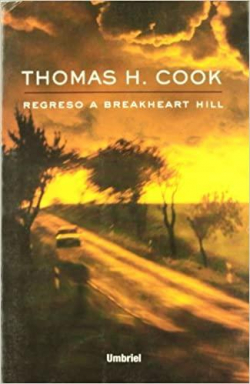 Regreso a Breakheart Hill par Thomas H. Cook 