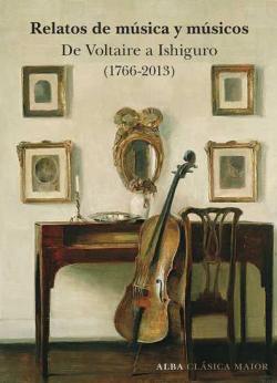Relatos de música y músicos: De Voltaire a Ishiguro (1766-2013) par AA