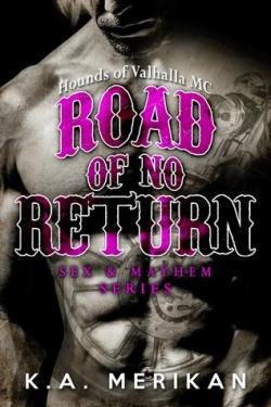 Road of No Return (Sex & Mayhem #1) par K.A. Merikan