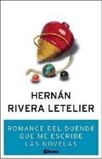 Romance del duende que me escribe las novelas par Hernn Rivera Letelier