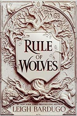 Rule of Wolves par Leigh Bardugo