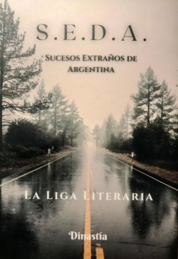 S.E.D.A. Sucesos Extraos De Argentina par La Liga Literaria