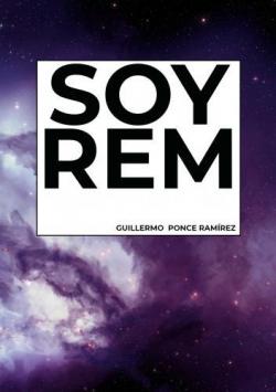 SOY REM -Edicin Deluxe- par Guillermo Ponce Ramrez